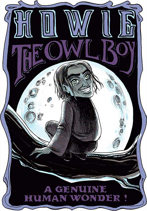 Curiosity House: Howie, The Owl Boy